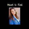 Meagan Blomgren - Meant to Find - Single