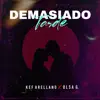 Kef Arellano - Demasiado Tarde (feat. Olsa G) - Single